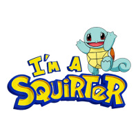 I'm A Squirter Funny Turtle Cute gift | Teevron