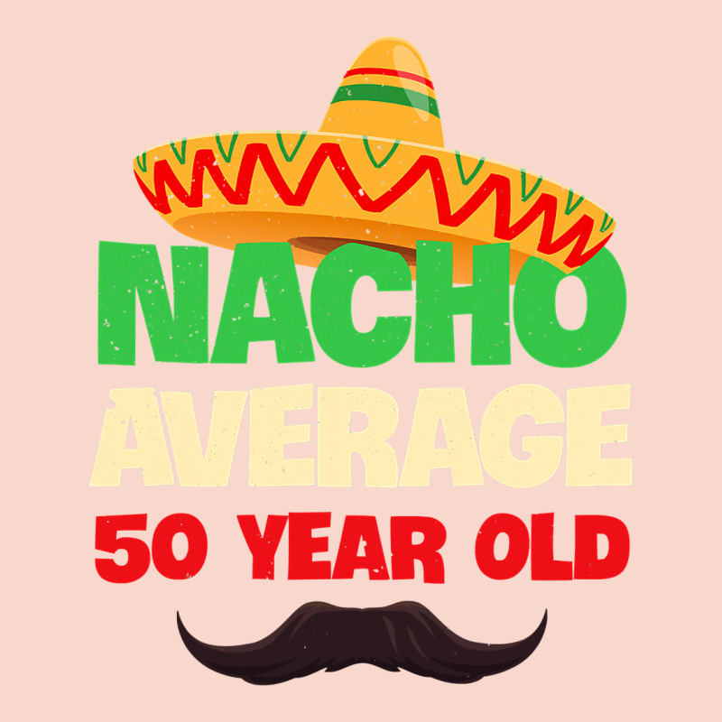 Mens Nacho Average 50 Year Old Cinco De Mayo 50th Birthday Urban Hoodie by trangStudio | Teevron