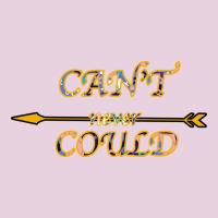 Can't Never Could Ladies Tee | Teevron