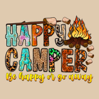Happy Camper Be Happy Or Go Away Heavyweight Sweatshirt | Teevron