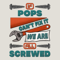 If Pops Can't Fix It We Are All Screwed Heavy Core Tee | Teevron