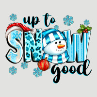 Up To Snow Good Classic Tee | Teevron