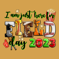 I Am Just Here For Field Day 2023 Urban Hoodie | Teevron