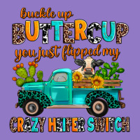 Buckle Up Buttercup You Just Flipped My Crazy Heif Urban Hoodie | Teevron