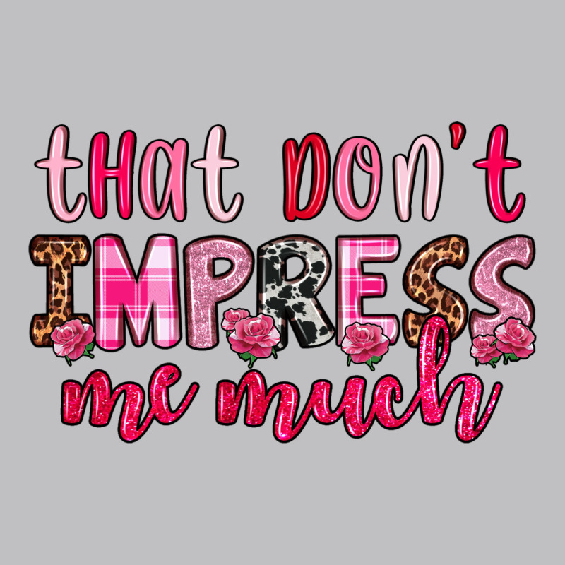 That Don T Impress Me Much Long Sleeve Tee by OliviaCreatesArt | Teevron