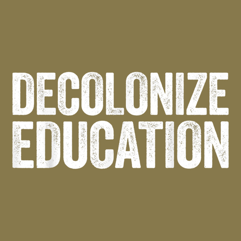 Decolonize Education History Teacher Educator Gift Premium Hoodie by trangStudio | Teevron