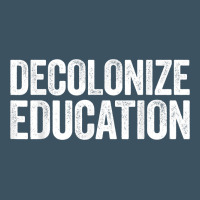 Decolonize Education History Teacher Educator Gift Urban Heavy Tee | Teevron