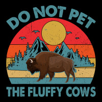 Do Not Pet The Fluffy Cows Vintage Premium Tee | Teevron