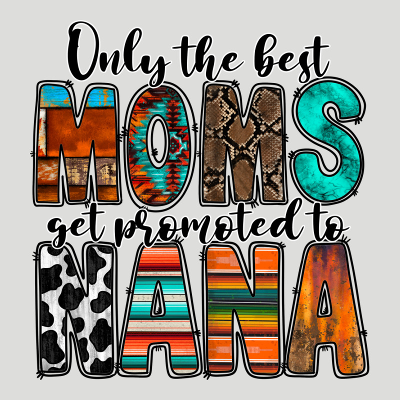 Only The Best Moms Get Promoted To Nana Zipper Hoodie by RacoonDesign | Teevron