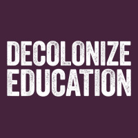 Decolonize Education History Teacher Educator Gift Premium Tee | Teevron
