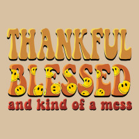 Thankful Blessed And Kind Of A Mess Heavyweight Hoodie | Teevron