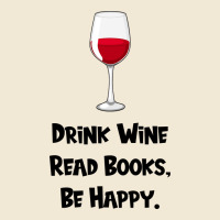 Drink Wine, Read Books, Be Happy Ladies Tee | Teevron