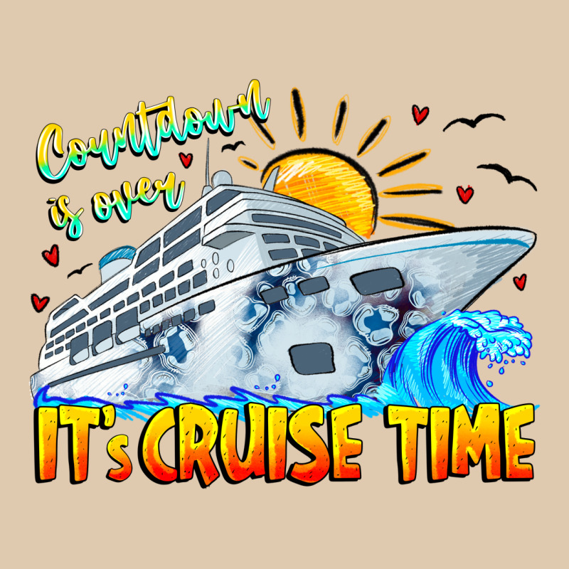 Countdown Is Over It's Cruise Time Heavyweight Sweatshirt by CowhideDigitalArt | Teevron