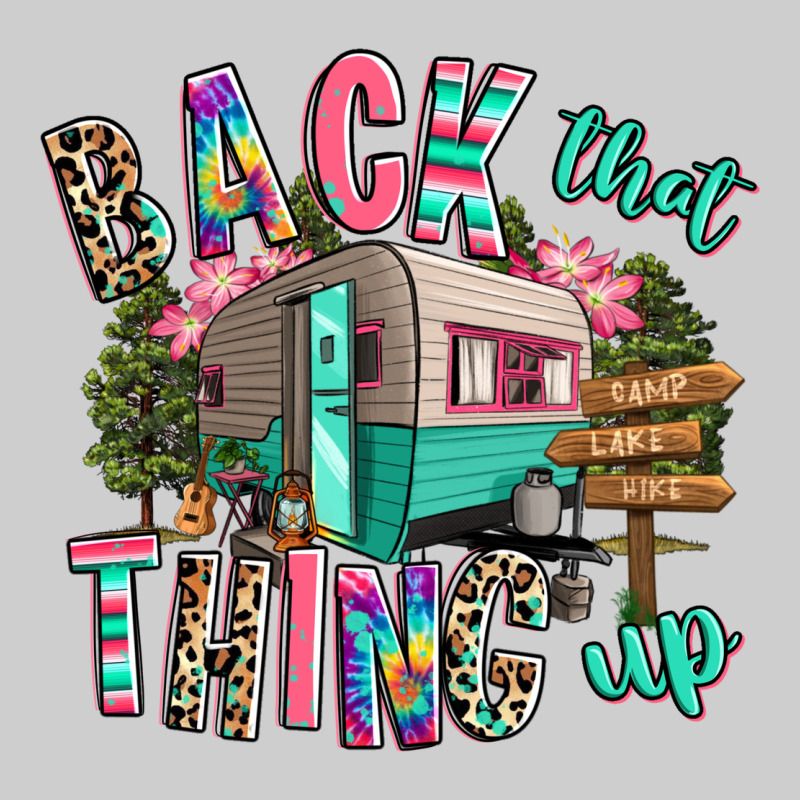 Back That Thing Up Camping Premium Tee by RanaPortraitStore | Teevron