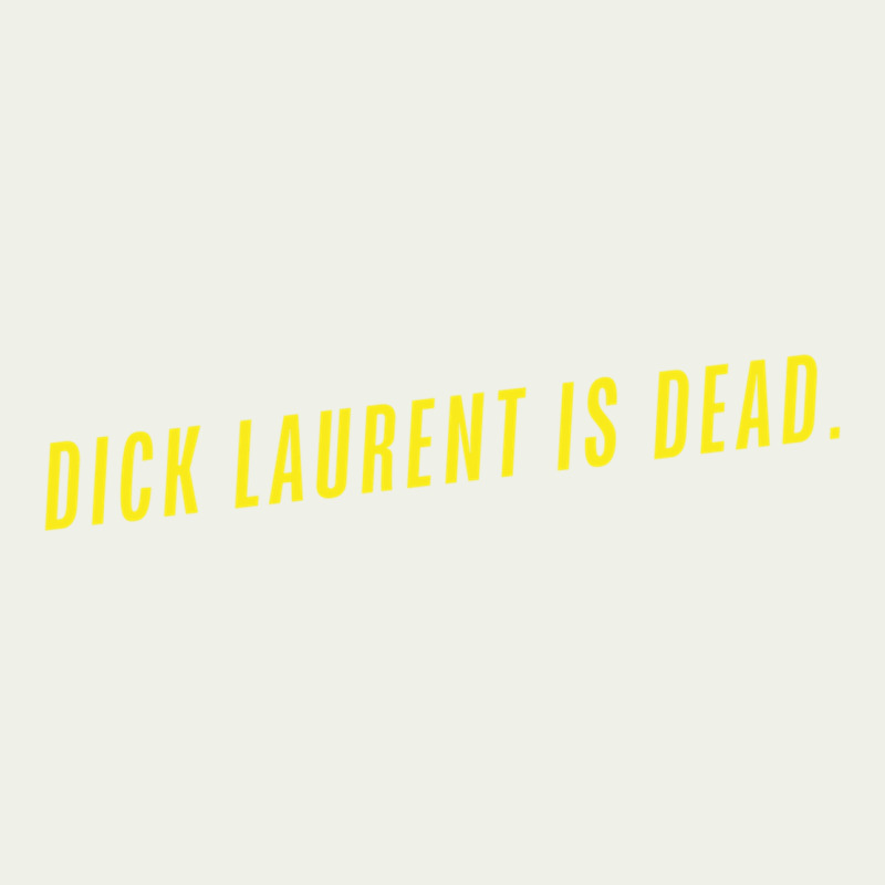 Dick Laurent Is Dead  Lost Highway (1997) Movie Quote Urban Heavy Tee by trangStudio | Teevron