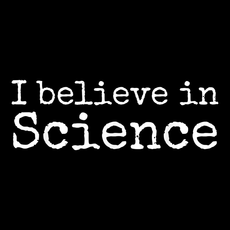 Liberal Political Quote For Scientists I Believe In Science Urban Heavy Tee by trangStudio | Teevron
