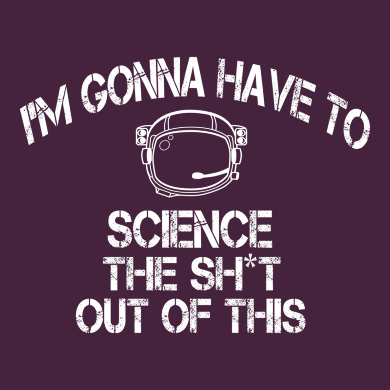 The Martian Im Gonna Have To Science The Sht Out Of This Gift Long Sleeve Tee by trangStudio | Teevron