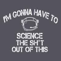 The Martian Im Gonna Have To Science The Sht Out Of This Gift Vintage Hoodie | Teevron