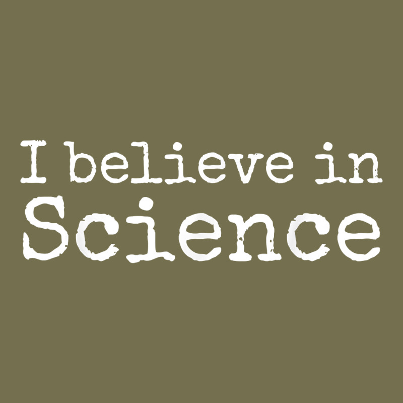 Liberal Political Quote For Scientists I Believe In Science Vintage Hoodie by trangStudio | Teevron