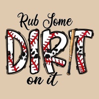 Rub Somedirt On It Baseball Classic Tee | Teevron