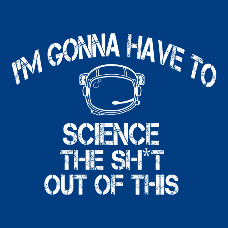 The Martian Im Gonna Have To Science The Sht Out Of This Gift Premium Sweatshirt by trangStudio | Teevron