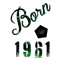 Born In 1961 Ladies Tee | Teevron