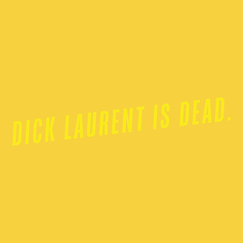 Dick Laurent Is Dead  Lost Highway (1997) Movie Quote Premium Sweatshirt by trangStudio | Teevron