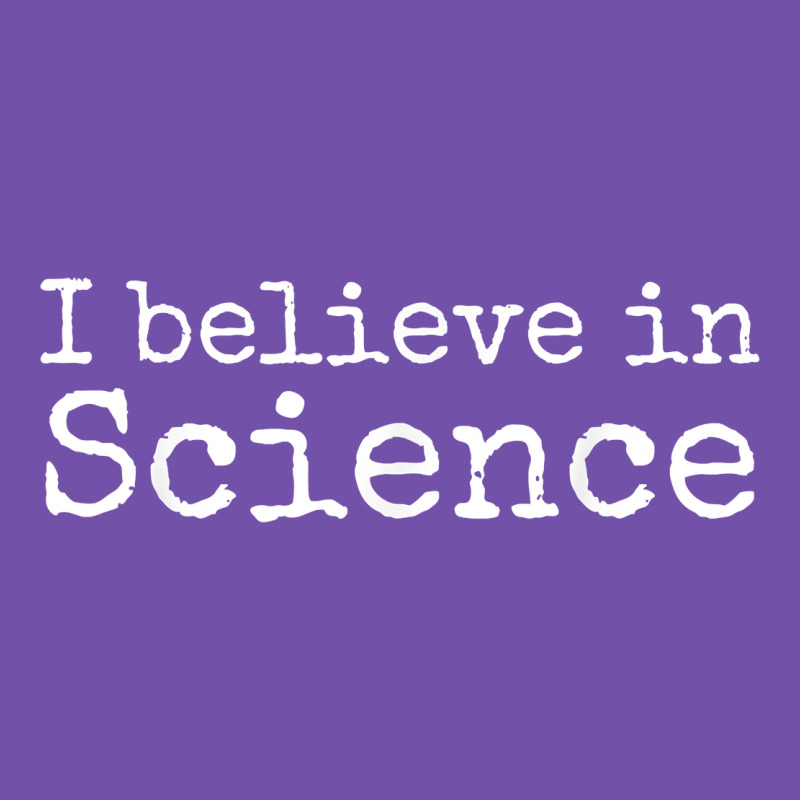 Liberal Political Quote For Scientists I Believe In Science Premium Sweatshirt by trangStudio | Teevron