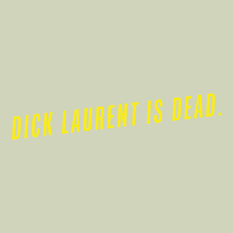 Dick Laurent Is Dead  Lost Highway (1997) Movie Quote Heavyweight Hoodie by trangStudio | Teevron
