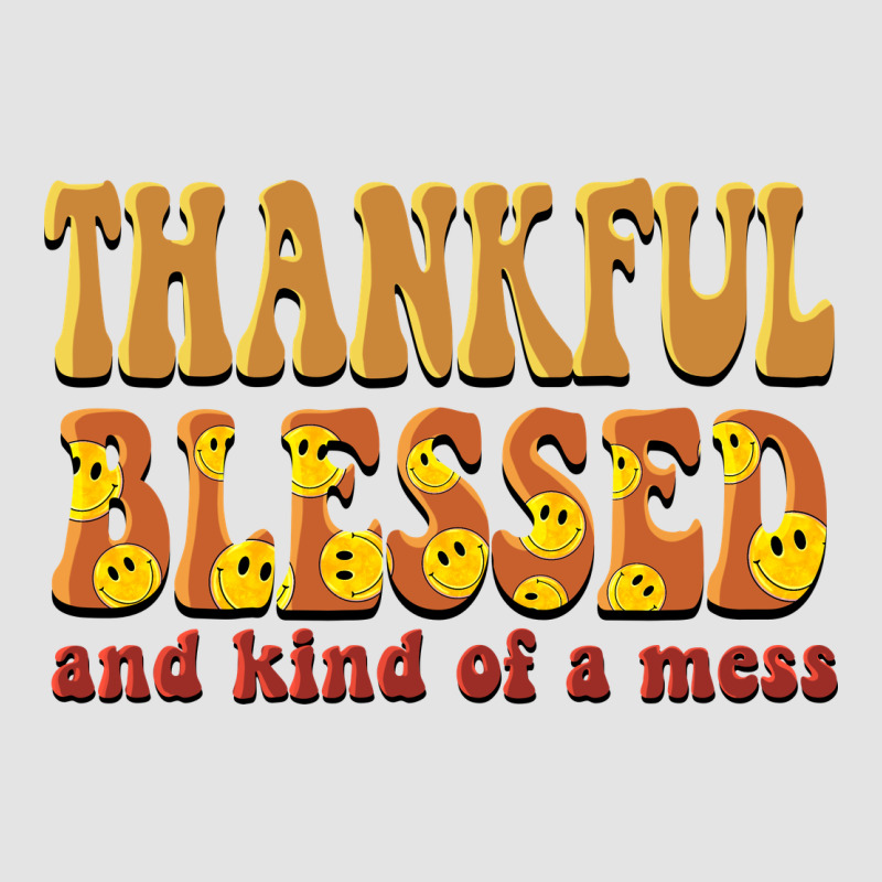 Thankful Blessed And Kind Of A Mess Premium Sweatshirt by BarkalooDesign | Teevron