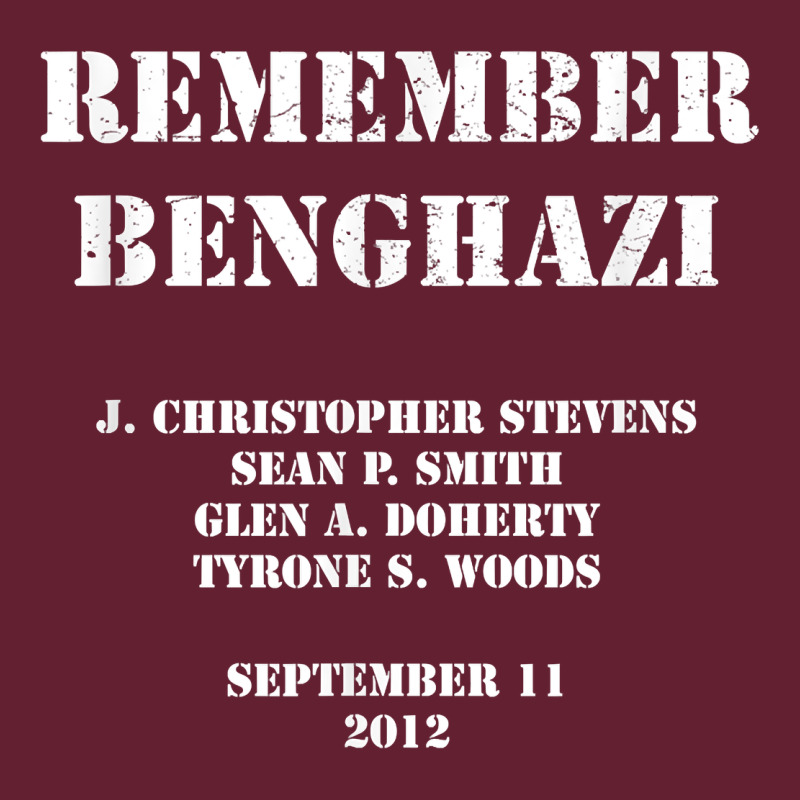 Remember Benghazi Patriotic For Us Veteran Gift Classic Tee by trangStudio | Teevron