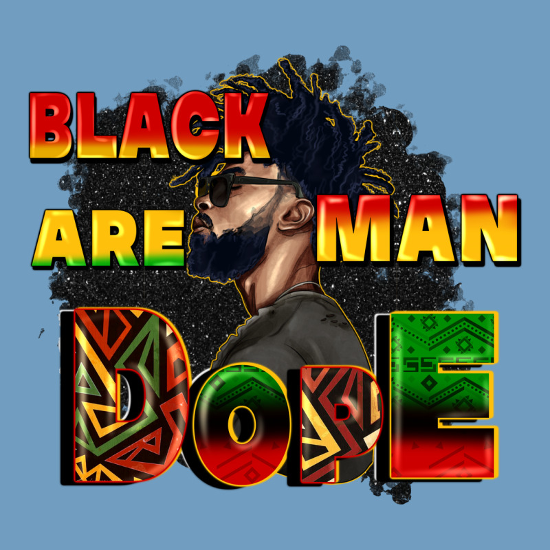 Black Man Are Dope Urban Heavy Tee by CowGirlArtShop | Teevron