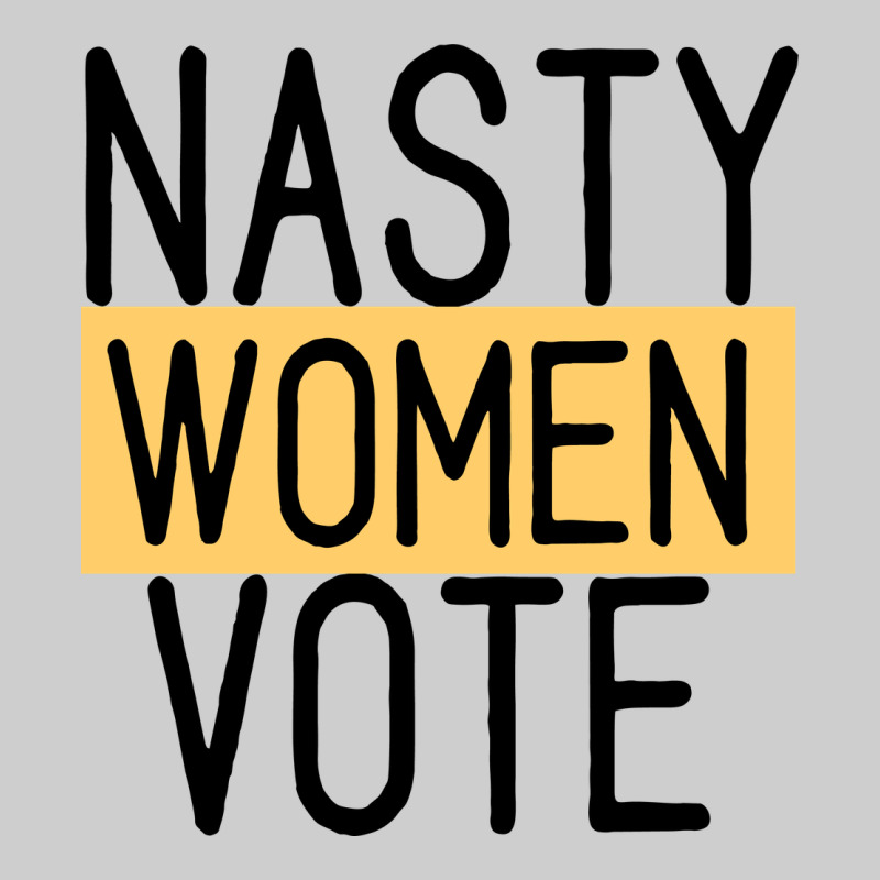 Nasty Women Vote Premium Tee by Bettercallsaul | Teevron