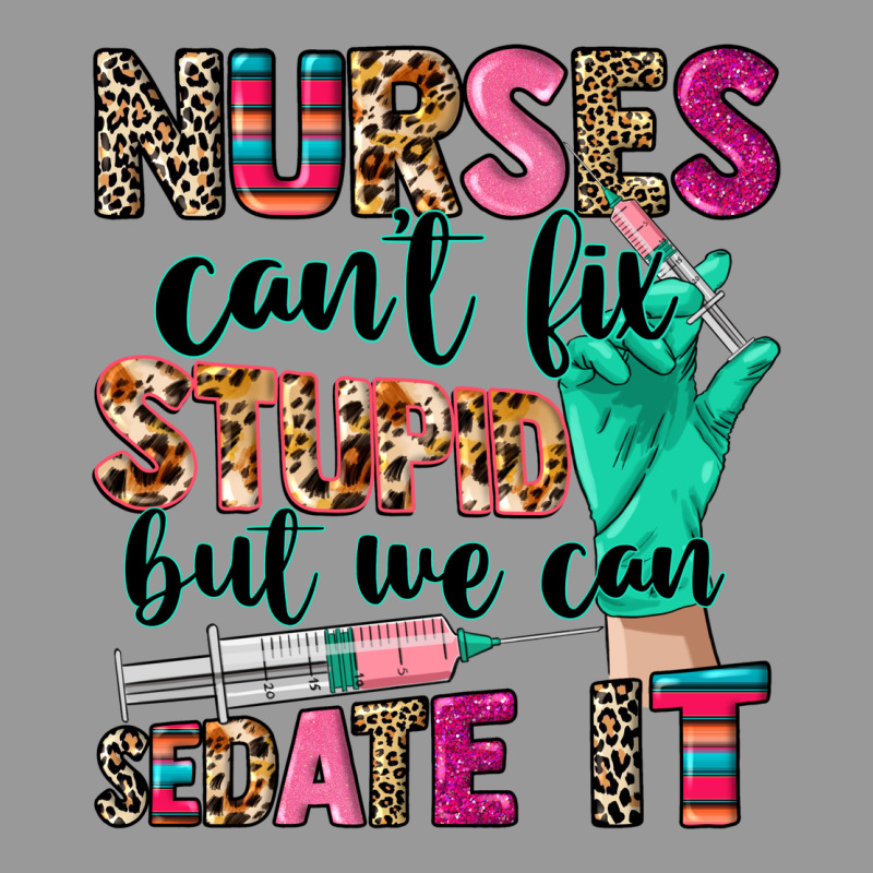 Nurses Can't Fix Stupid Vintage Hoodie by CowGirlArtShop | Teevron