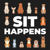 Dog Funny S It Happens Pet Sitting Design Classic Tee | Teevron