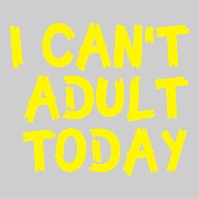 I Can T Adult Today Premium Tee by Bettercallsaul | Teevron
