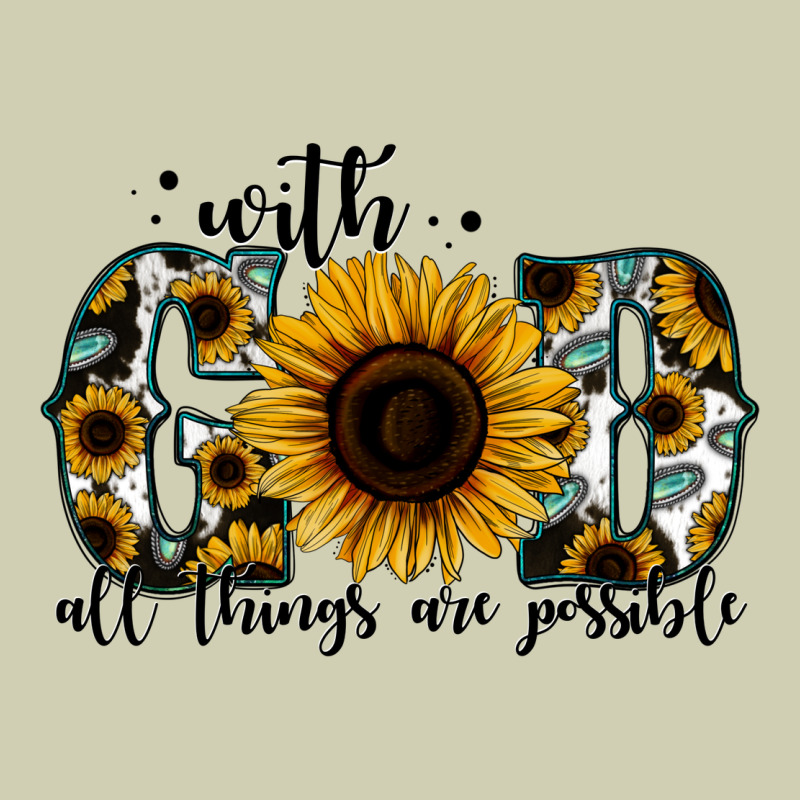 With God All Things Are Possible Sunflower Heavy Core Tee by Jasminsmagicworld | Teevron