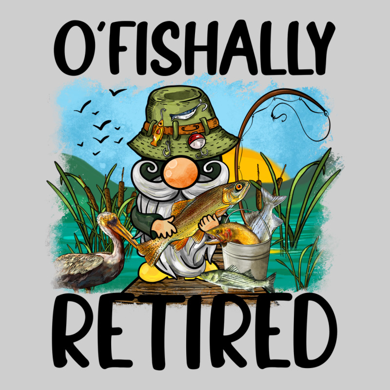 O' Fishally Retired Premium Sweatshirt by BarkalooDesign | Teevron