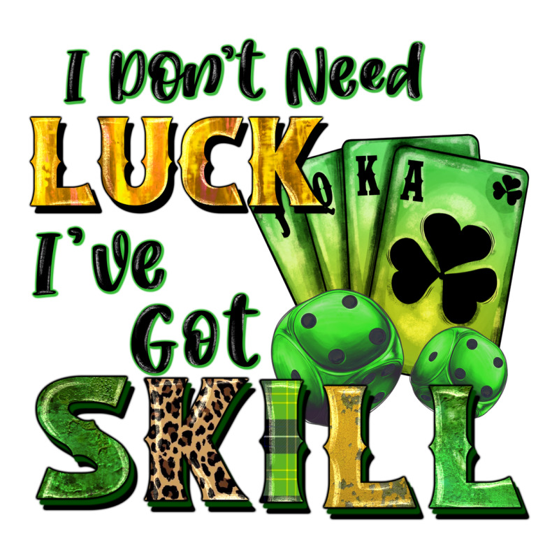 I Don't Need Luck I've Got Skill Long Sleeve Tee by CowGirlArtShop | Teevron