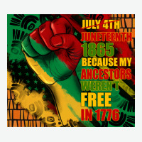 Juneteenth 1865 Because My Ancestors Werent Free In 1776 Tumbler Urban Heavy Tee | Teevron