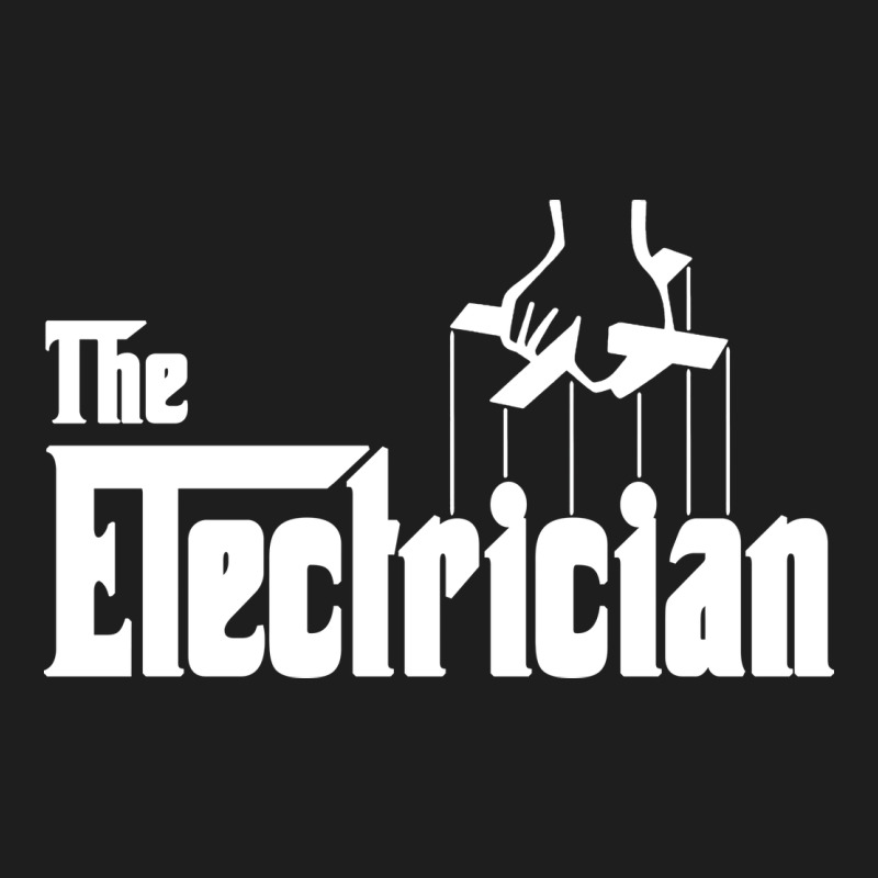 The Electrician The Godfather Parody Design Hipste Classic Tee by PixelWave | Teevron