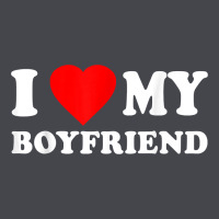 I Love My Boyfriend T-shirt Classic Tee | Teevron