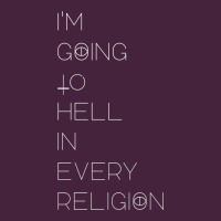 I'm  Going To  Hell In  Every  Religion Classic Tee | Teevron