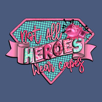 Not All Heroes Wear Capes Vintage Hoodie | Teevron