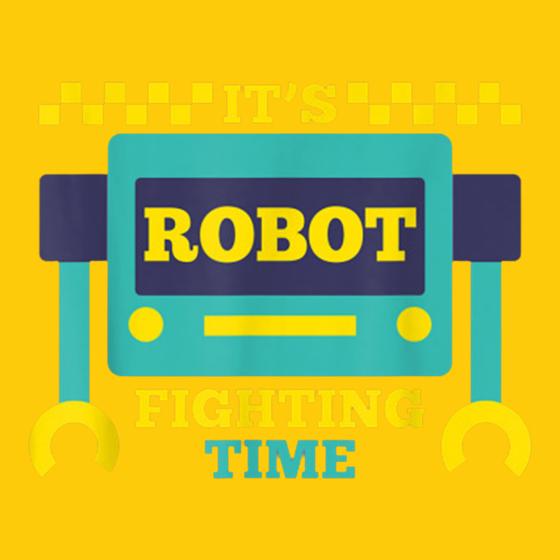 It's Robot Fighting Time Funny Robotics Engineer Battle Bots Premium Hoodie by PixelWave | Teevron