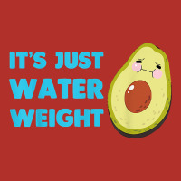 Nikocado Avocado Its Just Water Weight Diet Avocado T Shirt Premium Hoodie | Teevron