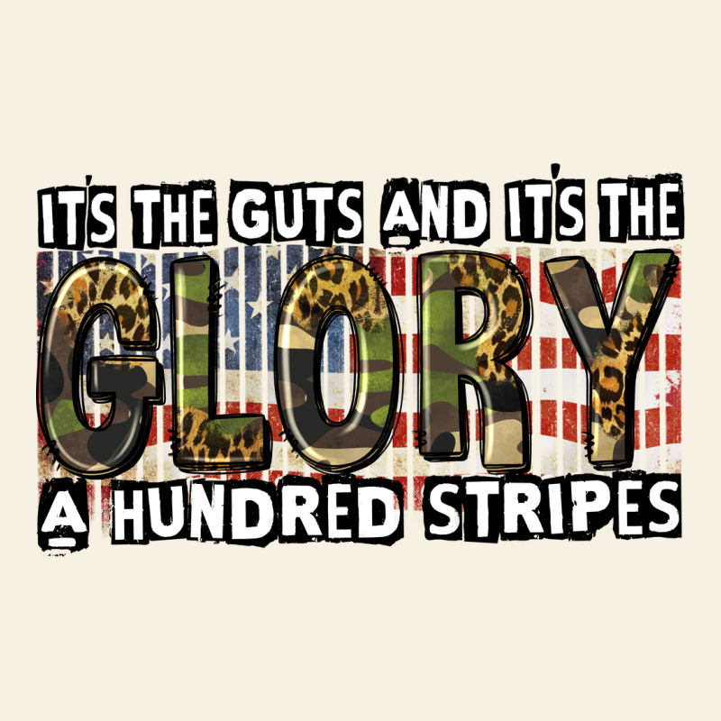 Its The Guts And Its The Glory A Hundred Stripes Vintage Tee by CowGirlArtShop | Teevron