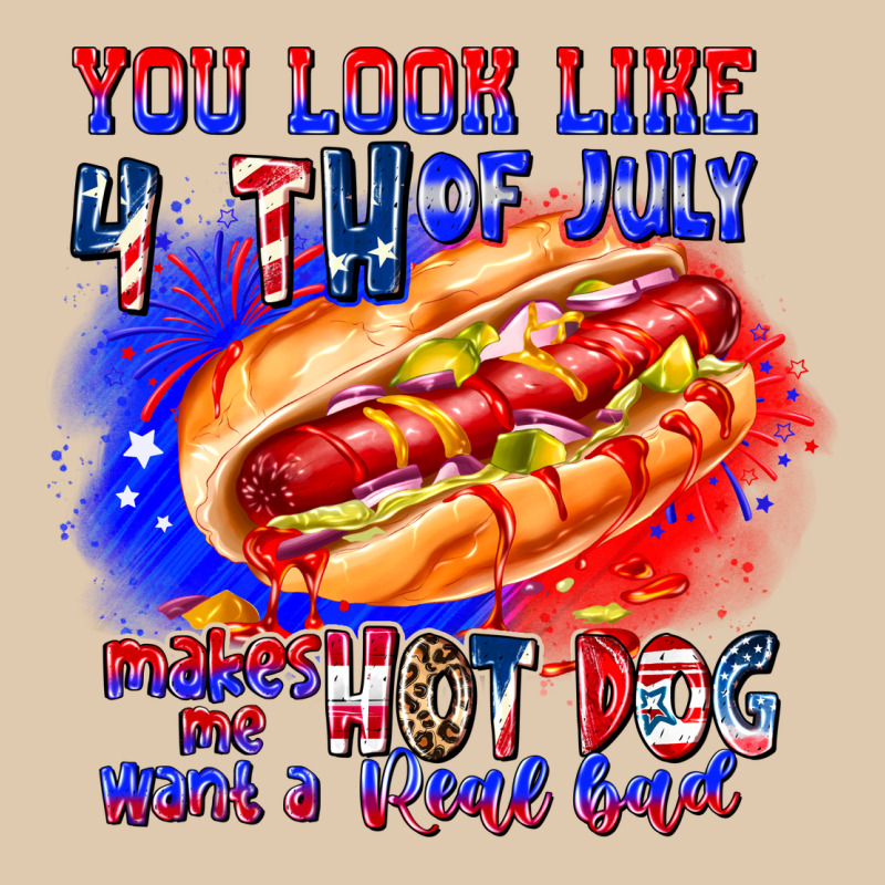 You Look Like 4th Of July Makes Me Hot Dog Want A Heavyweight Sweatshirt by CowhideDigitalArt | Teevron