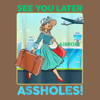See You Later Assholes T Shirt Premium Tee | Teevron