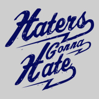 Hater Gonna Hate Premium Tee | Teevron
